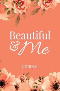 Beautiful & Me Journal