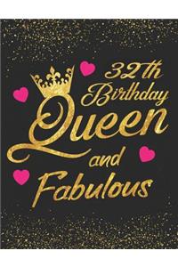 32th Birthday Queen and Fabulous