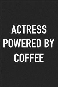 Actress Powered by Coffee