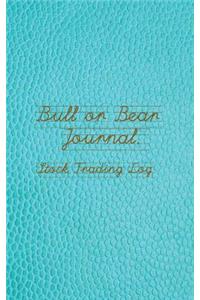 Bull or Bear Journal, Stock Trading Log