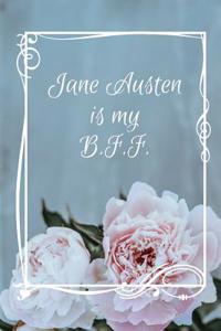 Jane Austen Is My B.F.F.: Undated Weekly Planner - 6 X 9 Paperback