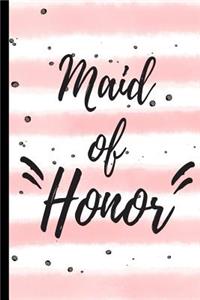 Maid of Honor