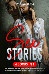 SEX STORIES  4 BOOKS IN 1 : THE SEX STOR