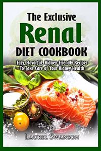 The Exclusive Renal Diet Cookbook
