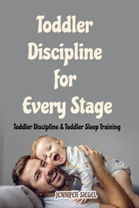 Toddler Discipline for Every Stage