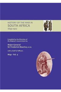 OFFICIAL HISTORY OF THE WAR IN SOUTH AFRICA 1899-1902 compiled by the Direction of His Majesty's Government Volume Four Maps