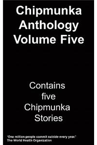 Chipmunka Anthology (Volume Five)