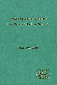 Psalm and Story: No. 139 (Journal for the Study of the Old Testament Supplement S.)