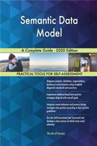 Semantic Data Model A Complete Guide - 2020 Edition