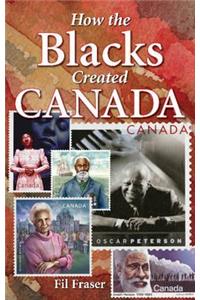 How the Blacks Created Canada