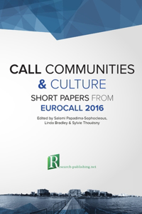 CALL communities and culture - short papers from EUROCALL 2016