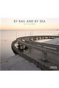 By Rail and by Sea