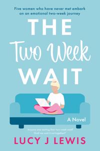 Two Week Wait, The
