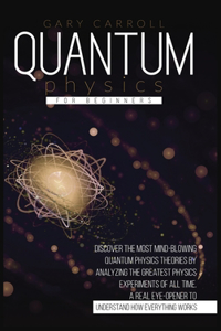 Quantum Physics for Beginners