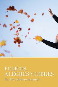 Felices, Alegres Y Libres