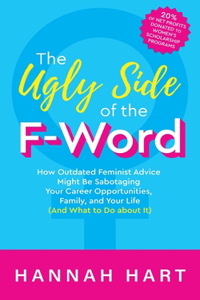 Ugly Side of the F-Word