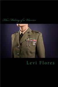 The Making of a Warrior