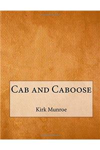 Cab and Caboose