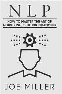 Neuro Linguistic Programming