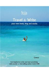 Travel & Write Your Own Book, Blog and Stories - Greece