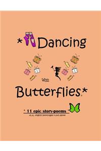 Dancing With Butterflies