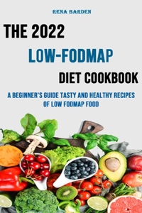 The Low-fodmap Diet Cookbook