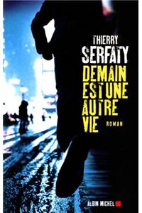 Demain Est Une Autre Vie