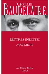 Lettres inédites aux siens