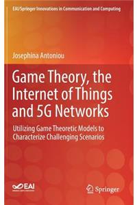 Game Theory, the Internet of Things and 5g Networks