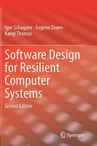 Software Design for Resilient Computer Systems