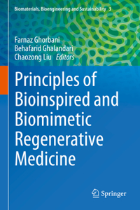Principles of Bioinspired and Biomimetic Regenerative Medicine