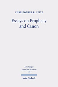 Essays on Prophecy and Canon