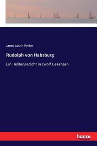 Rudolph von Habsburg