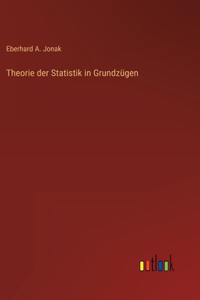 Theorie der Statistik in Grundzügen