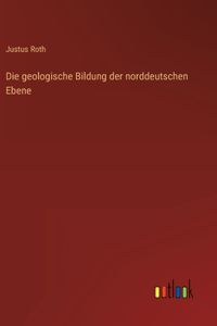 geologische Bildung der norddeutschen Ebene