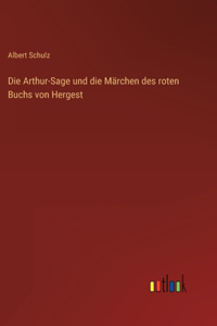 Die Arthur-Sage und die Märchen des roten Buchs von Hergest