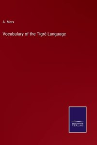 Vocabulary of the Tigré Language