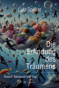 Erfindung des Träumens