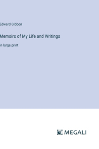Memoirs of My Life and Writings