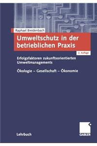 Umweltschutz in Der Betrieblichen PRAXIS