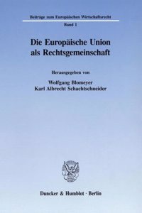 Die Europaische Union ALS Rechtsgemeinschaft