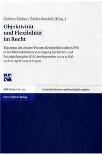 Objektivitat Und Flexibilitat Im Recht