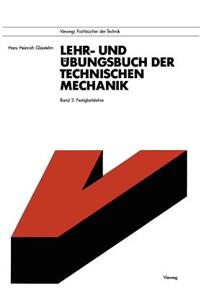 Lehr- Und Übungsbuch Der Technischen Mechanik