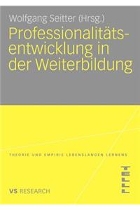 Professionalitätsentwicklung in Der Weiterbildung