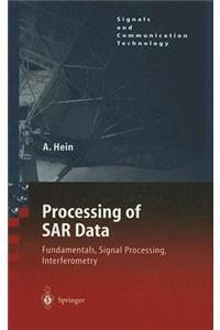 Processing of SAR Data: Fundamentals, Signal Processing, Interferometry