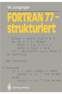 FORTRAN 77 -- Strukturiert