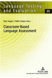 Classroom-Based Language Assessment