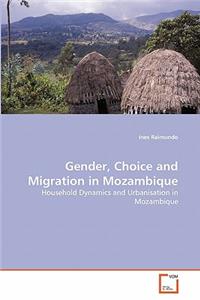 Gender, Choice and Migration in Mozambique