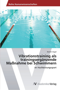 Vibrationstraining als trainingsergänzende Maßnahme bei Schwimmern
