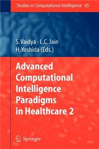 Advanced Computational Intelligence Paradigms in Healthcare - 2